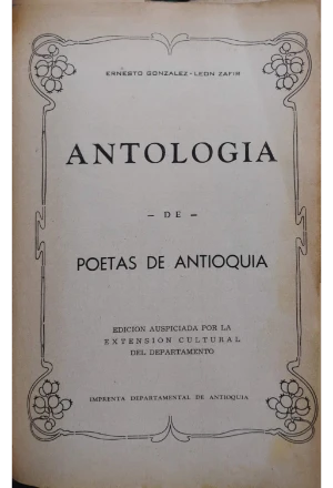 ANTOLOGIA DE POETAS DE ANTIOQUIA