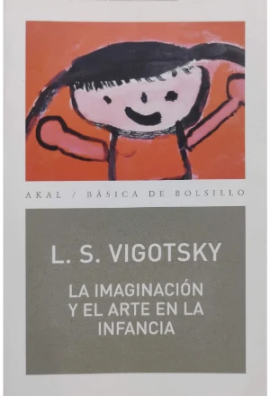 LA IMAGINACION Y EL ARTE EN LA INFANCIA