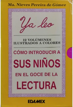 YA LEO COMO INTRODUCIR A SUS NIÑOS EN EL GOCE DE LA LECTURA