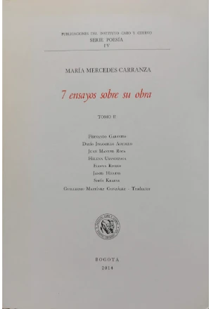 MARIA MERCEDES CARRANZA SU POESIA Y 7 ENSAYOS SOBRE SU OBRA 2 TOMOS