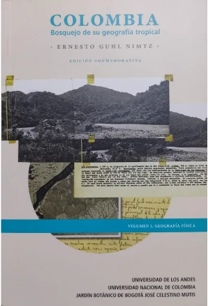 COLOMBIA BOSQUEJO DE SU GEOGRAFIA TROPICAL DOS TOMOS