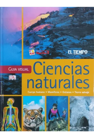 GUIA VISUAL CIENCIAS NATURALES CUERPO HUMANO MAMIFEROS OCEANOS TIERRA SALVAJE