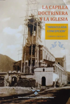 LA CAPILLA DOCTRINERA Y LA IGLESIA INMACULADA CONCEPCION CERINZA BOYACA