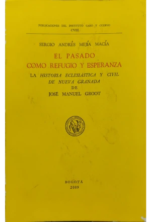 EL PASADO COMO REFUGIO Y ESPERANZA