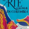 ARTCOLO1.jfif EL ARTE COLONIAL EN COLOMBIA