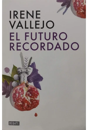 EL FUTURO RECORDADO