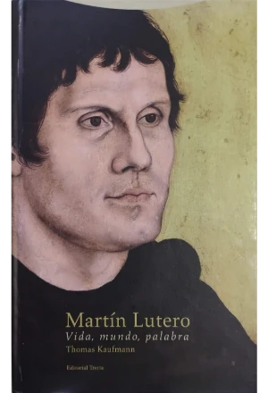 MLUTERO.jfif MARTIN LUTERO VIDA MUNDO PALABRA