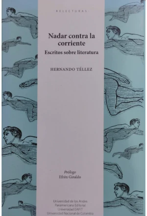 NADARCONTRA.jfif NADAR CONTRA LA CORRIENTE ESCRITOS SOBRE LITERATURA