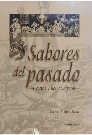 SABORES DEL PASADO RECETAS Y HECHOS DIVERSOS