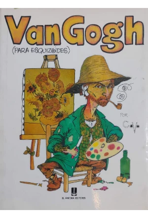 VAN GOGH PARA ESQUIZOIDES